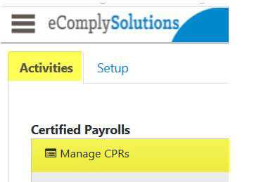 Activities menu showing Certified Payrolls with a Manage CPRs option, allowing users to access and manage certified payroll reports.