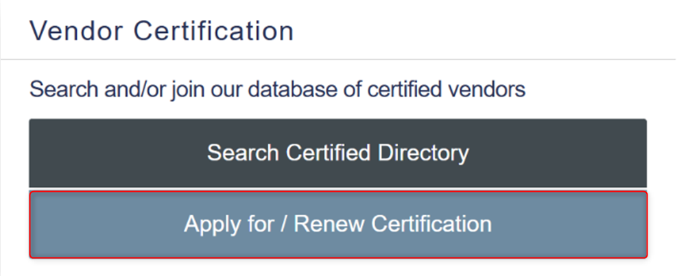 Search certified vendors or apply for or renew certification using available action buttons.