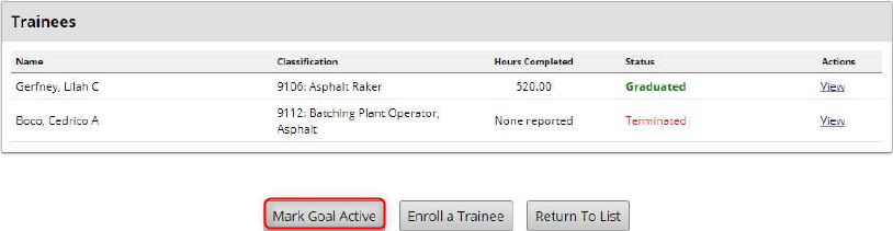 View trainee list with statuses and completed hours, and manage training by enrolling trainees or marking goal active.
